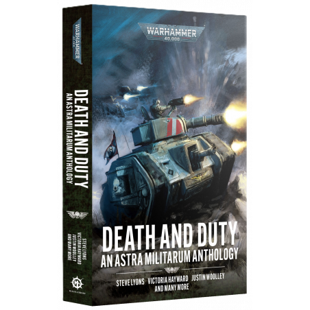 Death and Duty: An Astra Militarum Anthology (pb)