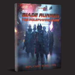 Blade Runner The Roleplaying Game - Replicant Rebellion
