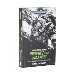 Ghazghkull Thraka: Prophet of the Waaagh! (Hardback)