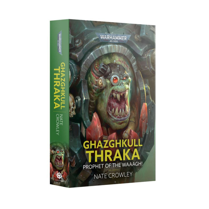 Ghazghkull Thraka: Warlord of Warlords (hb)